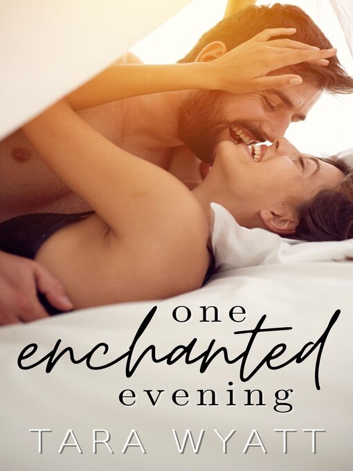 Title details for One Enchanted Evening by Tara Wyatt - Available